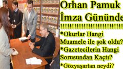 Orhan Pamuk imza günündeki tuhaflıklar