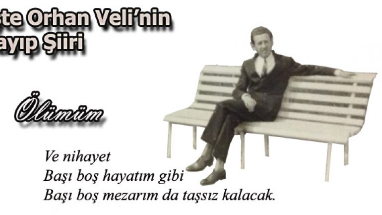 Orhan Veli’nin Kayıp Şiiri Bulundu