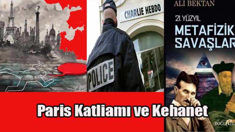 Charlie Hebdo Katliamı Nostradamus Kehaneti mi?