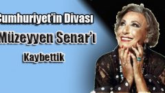 Müzeyyen Senar Artık Aramızda Yok