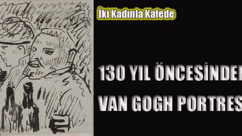 Van Gogh’un Portre Eskizi Bulundu