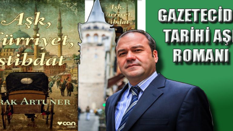 Burak Artuner, Tarihi Aşk Romanı