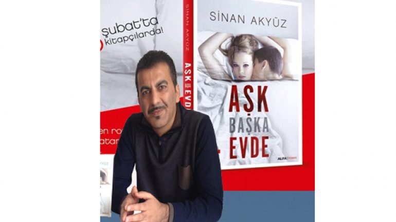 Sinan Akyüz “Aşk Başka Evde”