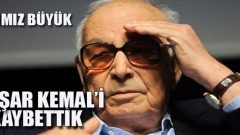 Yastayız, Yaşar Kemal’i Kaybettik