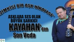 Kayahan’ın Son Vedası