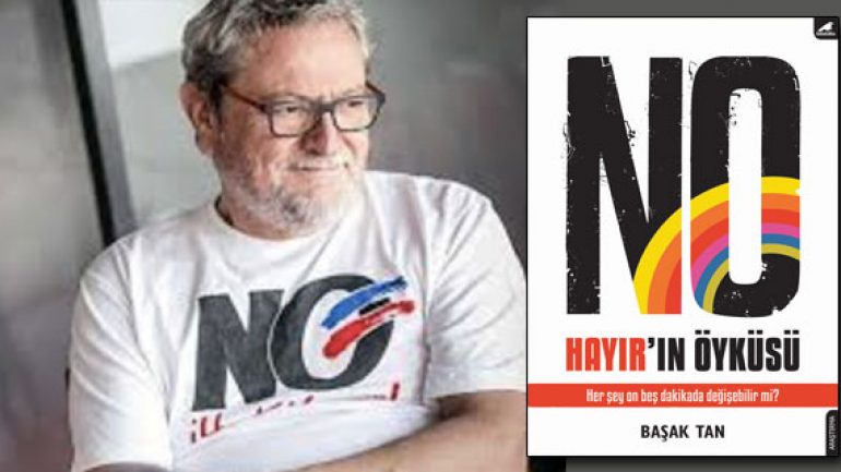 Türkiye gündeminin kitabı No Hayır’ın Öyküsü