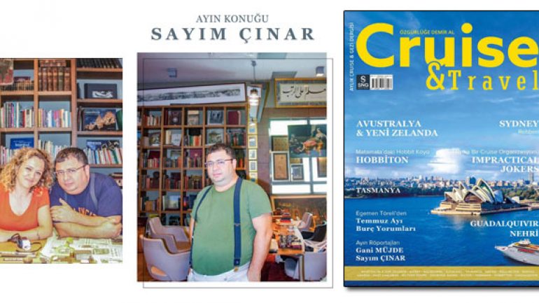 Cruise Travel’in Temmuz konuğu Sayım Çınar