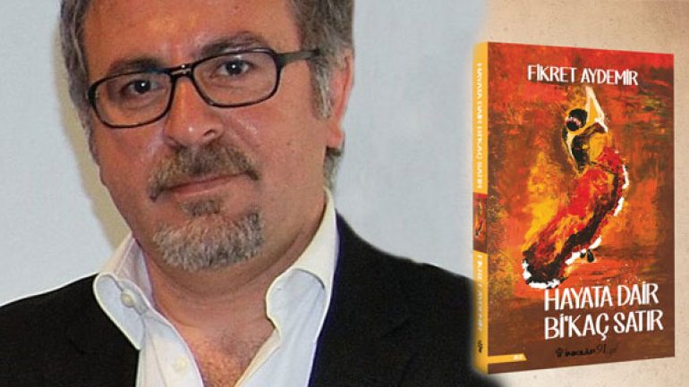 Hayata Dair Bi’kaç Satır raflarda