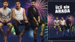 Üçü Bir Arada tiyatro güldürüsü