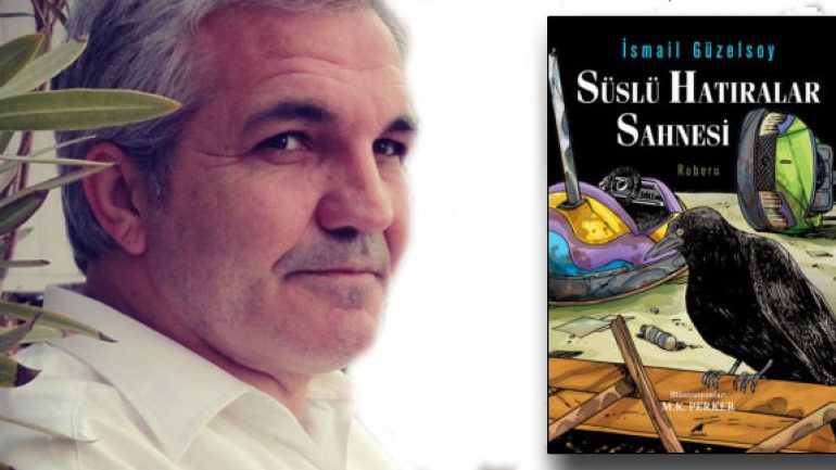 İsmail Güzelsoy’dan yeni roman Süslü Hatıralar Sahnesi