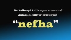 Nefha ne demek