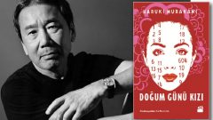 Murakami Doğum Günü Kızı romanının konusu