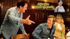 Bir Zamanlar Hollywood’da izlenmeli mi izlenmemeli mi