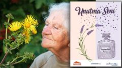 Unutma Seni Yaşanmışlığın Kokusu farkındalık projesi