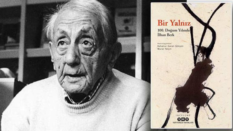 Bir Yalnız İlhan Berk 100. doğum yılında
