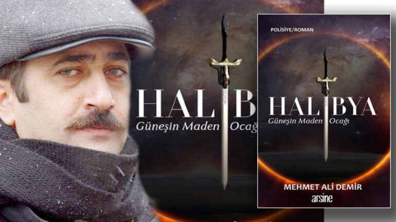 Mehmet Ali Demir ilk romanı Halibya ile okurlarla buluşuyor