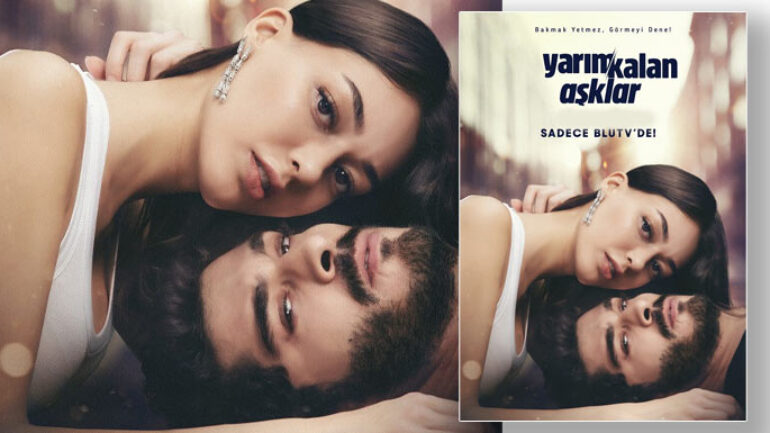 Yarım Kalan Aşklar tanıtım fragmanı yayınlandı