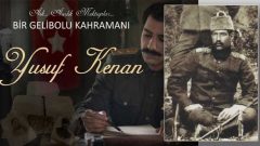 Bir Gelibolu Kahramanı Yusuf Kenan belgeseli internette erişime açıldı