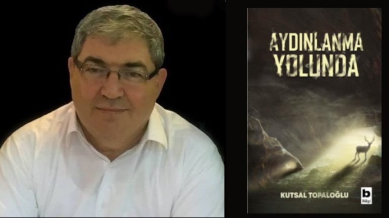 Kutsal Topaloğlu Aydınlanma Yolunda kitabı ile okurlarla buluşuyor