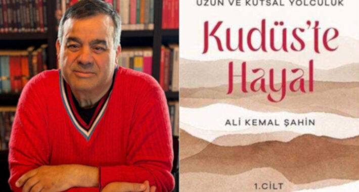 Kudüs’te Hayal belgesel roman serisinin ilk eseri raflarda yerini aldı