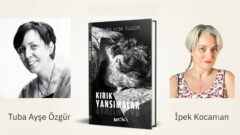 Tuba Ayşe Özgür ile “Kırık Yansımalar” romanı hakkında söyleşi