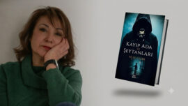 Filiz Çiçek ile “Kayıp Ada ve Şeytanları” Üzerine Söyleşi