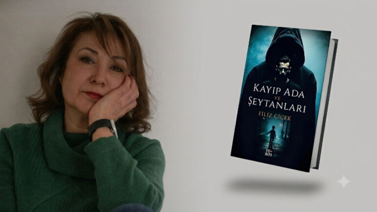 Filiz Çiçek ile “Kayıp Ada ve Şeytanları” Üzerine Söyleşi